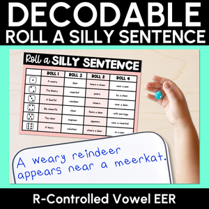 Decodable Sentences with R-Controlled EER Words - Roll a Silly Sentence Phonics
