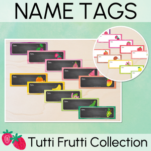 Student Nametags - The Tutti Frutti Collection - Colourful Classroom Decor