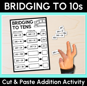 Bridging to 10s - Cut & Paste Addition Activity