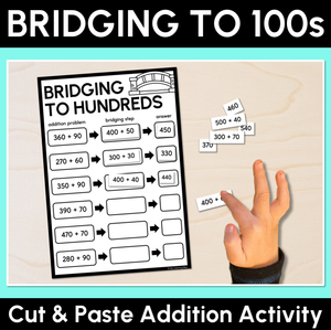 Bridging to 100s - Cut & Paste Addition Activity