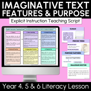 Imaginative Text Features & Purpose - Explicit Instruction Teaching Script - Year 4, 5 & 6 Imaginative Texts