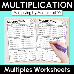 Multiplying by Multiples of 10 and 100 Using Multiplication Facts Worksheets