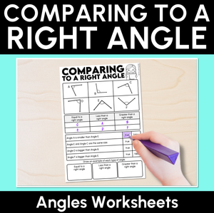 Comparing to a Right Angle - Angles Worksheets