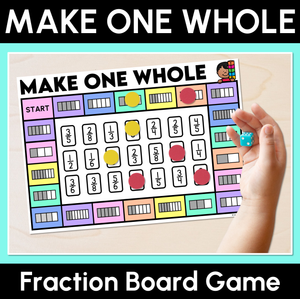 Make One Whole - Fractions Board Game