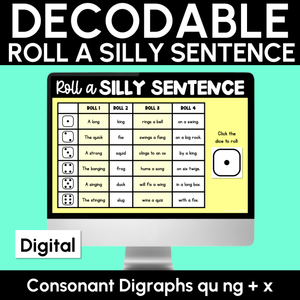 Decodable Sentences with Consonant Digraph qu ng + x Words - DIGITAL Roll a Silly Sentence