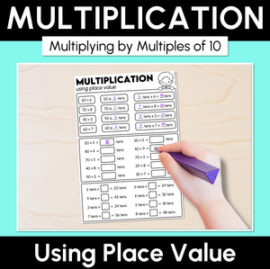 Multiplying by Multiples of 10 Using Place Value Worksheets