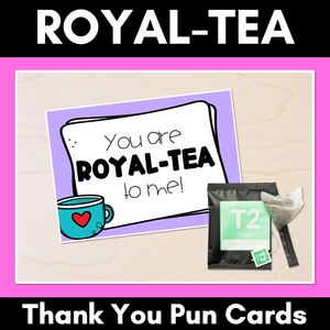 Royal Tea Thank You Pun Cards Teacher Appreciation Freebies