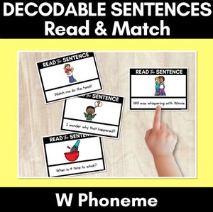 W Phoneme Decodable Sentences - Read & Match