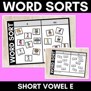 SHORT VOWEL E WORD SORT