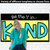 2 for Kindness Digital Display: Be the I in KIND